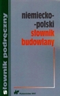 Obrazek WNT Słownik Budowlany Niemiecko-Polski