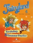 Obrazek Fairyland 6 Vocabulary & Grammar Practice