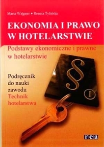 Obrazek Ekonomia i prawo w hotelarstwie. Podstawy ekonomiczne i prawne w hotelarstwie podręcznik wyd. 2012