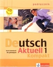Obrazek Deutsch Aktuell Kompakt 1 podręcznik