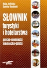 Obrazek Słownik turystyki i hotelarstwa polsko - niemiecki, niemiecko - polski