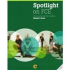 Obrazek Spotlight on FCE Student's Book