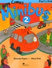 Obrazek Here Comes Minibus 2 Pupil's Book