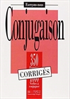 Obrazek Conjugaison 350 Exercices 1000 Verbes a conjuguer - CORRIGES