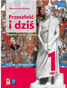 Obrazek Przeszłość i dziś 1. Liceum i technikum. Podręcznik część 1. Zakres podstawowy i rozszerzony