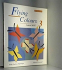 Obrazek Flying Colours: 3: Students' Book