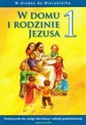Obrazek W domu i rodzinie Jezusa Religia klasa 1 Szkoła podstawowa Podręcznik