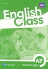 Obrazek ENGLISH CLASS A2+. KSIĄŻKA NAUCZYCIELA + CD + DVD + KOD DO ACTIVETEACH