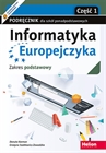 Obrazek Informatyka Europejczyka. Szkoła ponadpodstawowa. Podręcznik część 1. Zakres podstawowy
